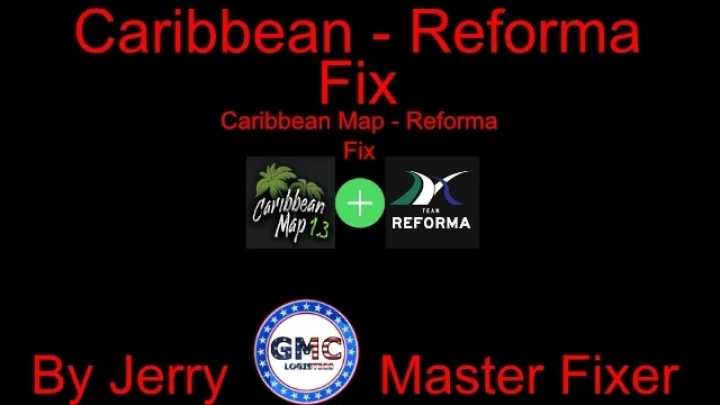 Caribbean Map – Reforma Fix V1.0 ATS 1.45