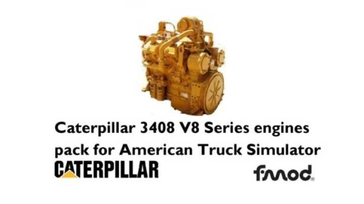 Caterpillar 3408 Engines Pack V1.8 ATS 1.43.x