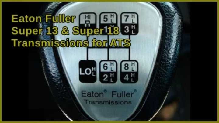 Eaton Fuller Super 13 & Super 18 Transmissions ATS 1.42.x