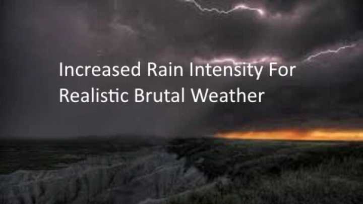 Increased Rain Intensity For Realistic Brutal Weather V1.0 ATS 1.45