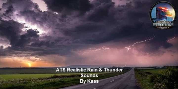 Realistic Water & Rain & Thunder Sounds V4.5 ATS 1.43.x