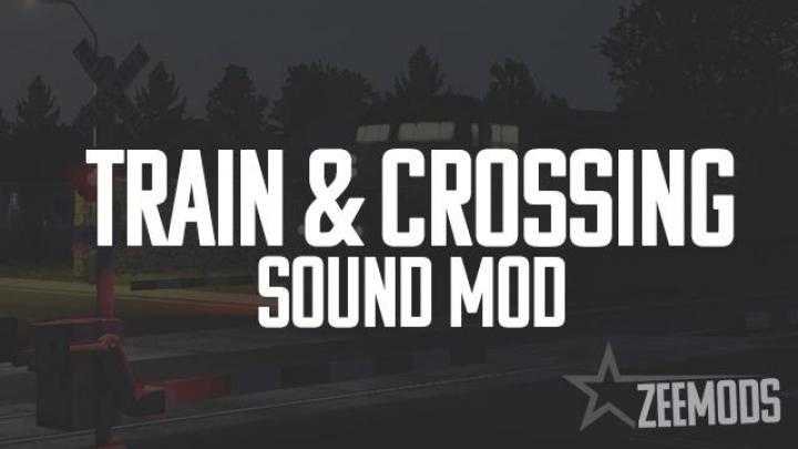 Train & Crossing Sound Mod V1.0 ATS 1.40.x