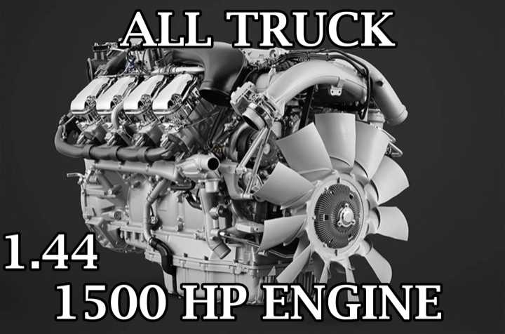 All Trucks 1500 Hp Engine ETS2 1.44