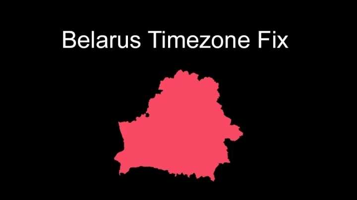 Belarus Timezone Fix V2.46 ETS2 1.46