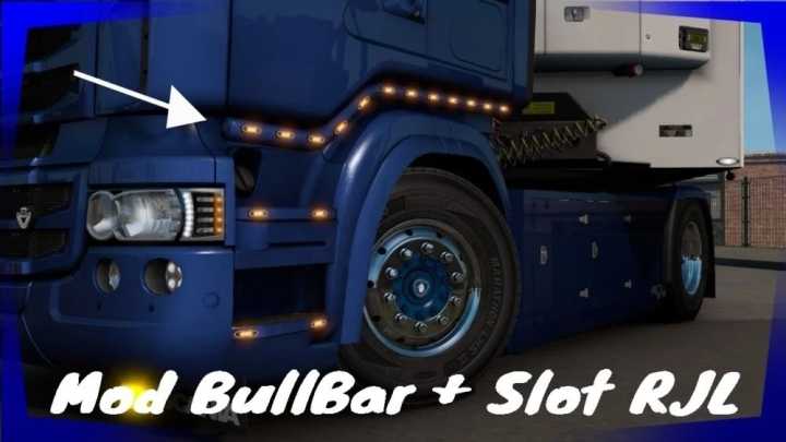 Bull Bar + Slot Scania Rjl Upgrade ETS2 1.44