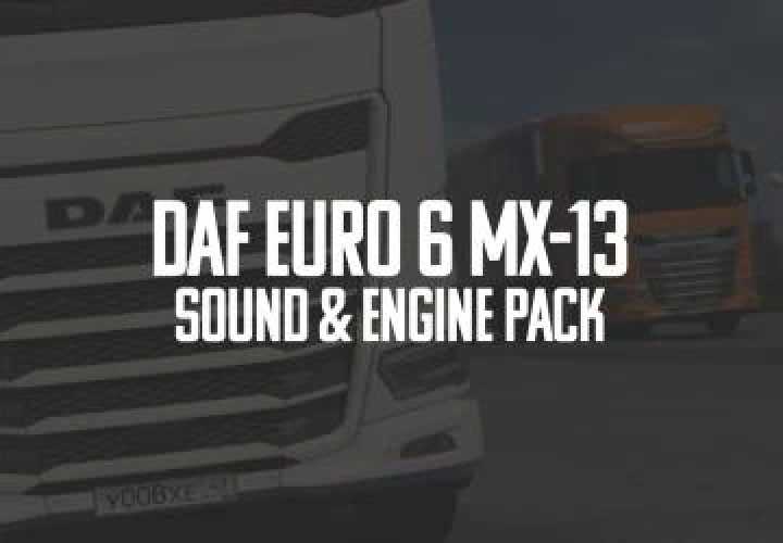 Daf Euro 6 Mx-13 Sound Engine Pack ETS2 1.43.x