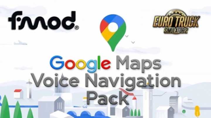 Google Maps Voice Navigation Pack V2.3 ETS2 1.43.x