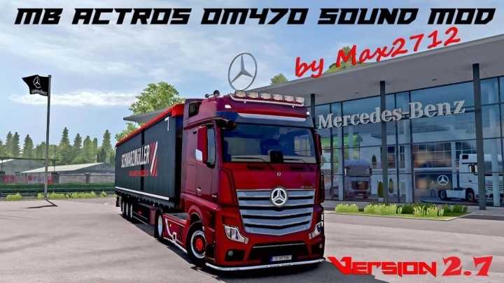 Mb Actros Mp4/Mp5 Om470 Sound V2.7 ETS2 1.45