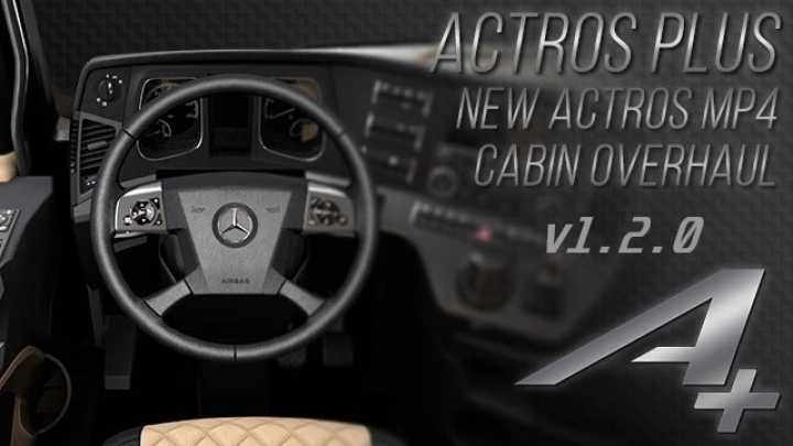 New Actros Mp4 Cabin Overhaul V1.2 ETS2 1.45