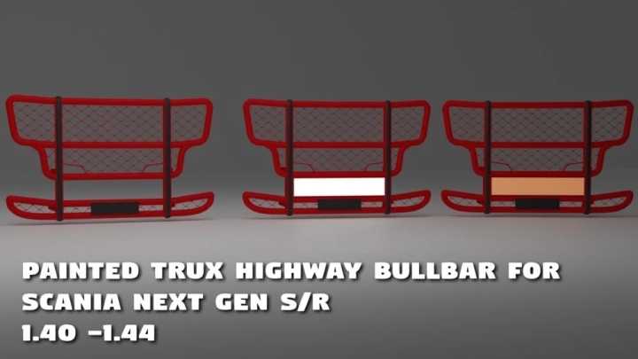 Painted Trux Highway Bullbar For Scania S/R ETS2 1.44