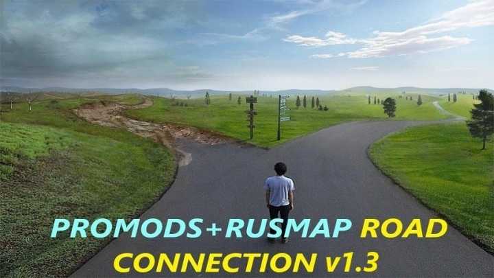 Promods 2.62 & Rusmap 2.45 Road Connection V1.3 ETS2 1.45