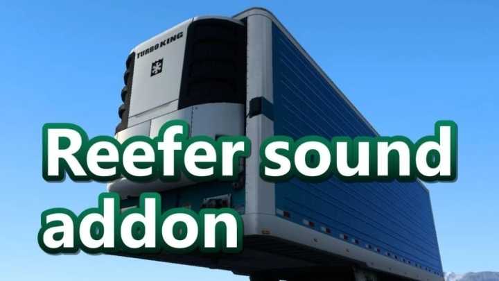 Reefer Trailer Sound Addon V1.0.5 ETS2 1.44