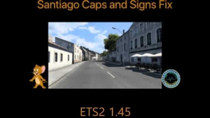 Santiago Caps And Signs Fix ETS2 1.45