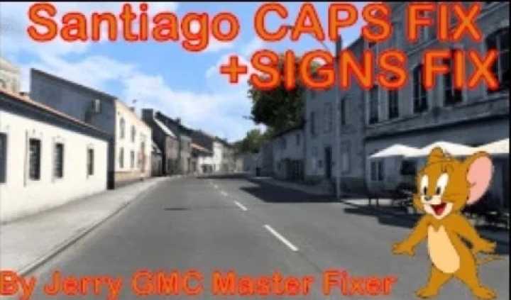 Santiago Caps Fix (+Signs Fix) V1.1 ETS2 1.45