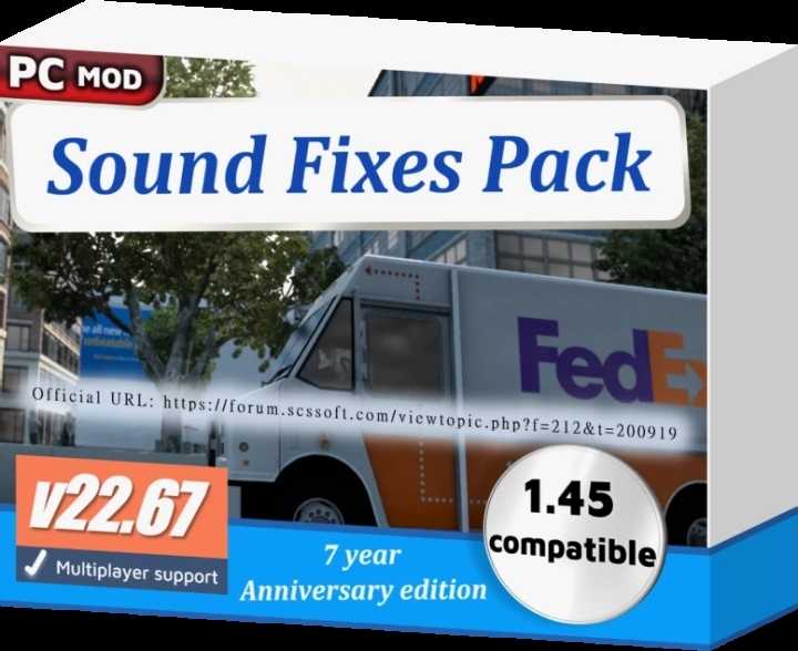 Sound Fixes Pack – 7 Year Anniversary Edition V22.67 ETS2 1.45