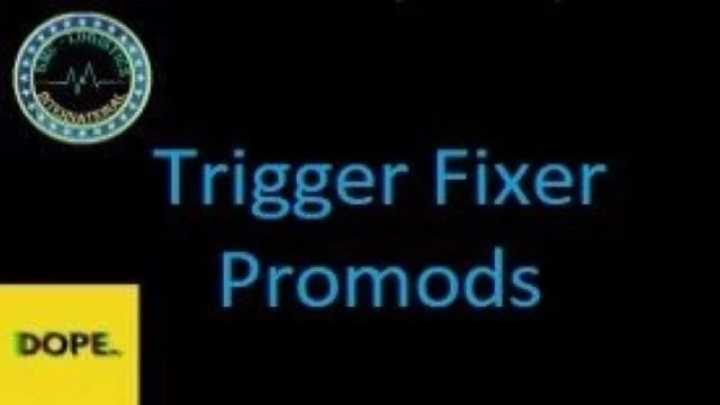 Trigger Fixer Promods V1.2 мод для ETS2 1.45.