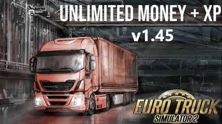Unlimited Money + Xp ETS2 1.45
