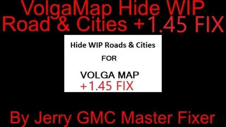 Volga Map Hide Wip Roads & Cities ETS2 1.45