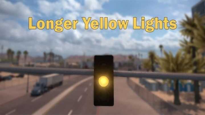 Longer Yellow Traffic Light ATS 1.46