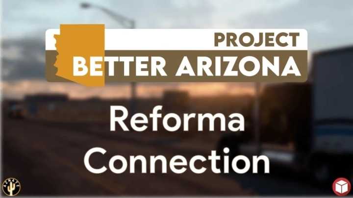 Project Better Arizona Reforma Connection V1.3 ATS 1.46