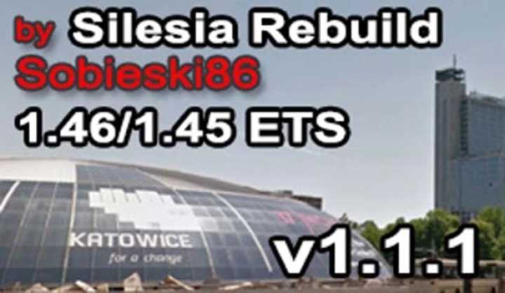 Silesia Rebuild In Poland V1.1.1 ETS2 1.46