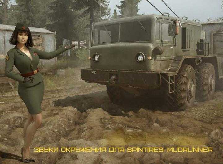 SpinTires Mudrunner – Sounds of The Environment Final