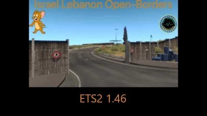 Israel Lebanon Open Borders V2.0 ETS2 1.46