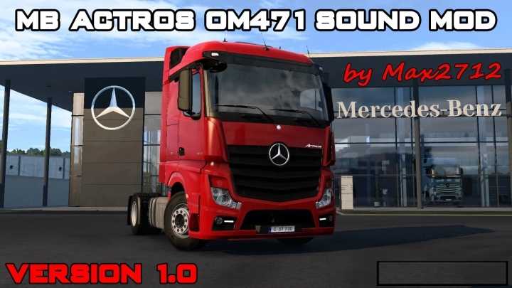 Mercedes New Actros Om471 Sound V1.0 ETS2 1.46