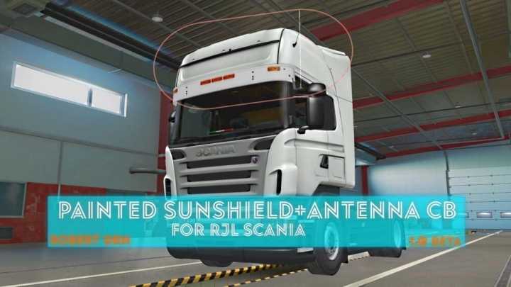 Rjl Scania Painted Sunshield + Antenna Cb V1.0 Beta ETS2 1.46