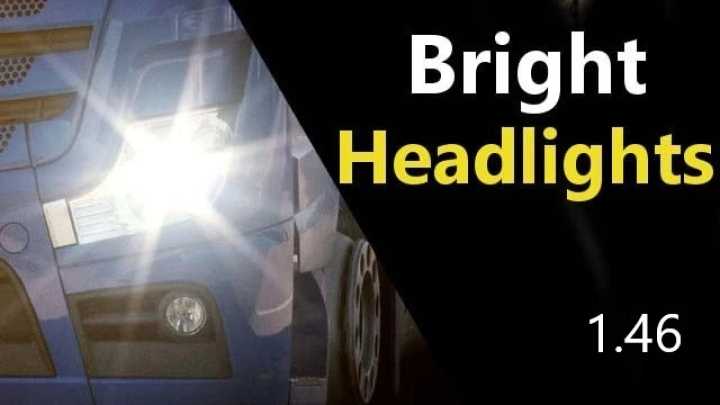 Bright Headlights ETS2 1.46