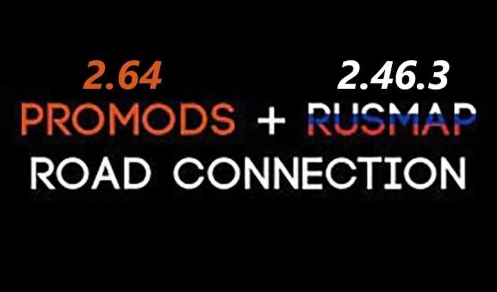 Promods 2.64 – Rusmap 2.46.3 Road Connection V1.0 ETS2 1.46