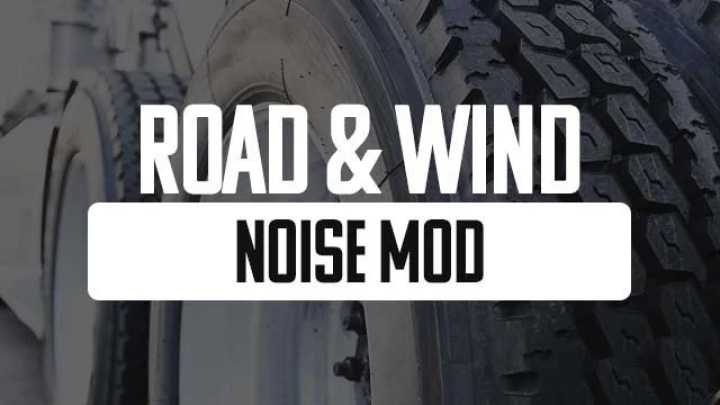 Road & Wind Noise Sound Fix V1.2 ETS2 1.46