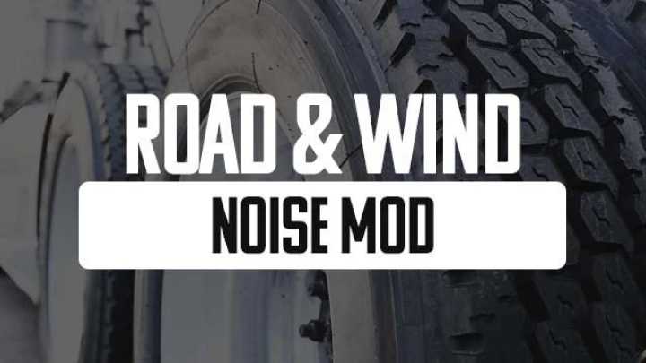 Road & Wind Noise Sound V1.2.1 ETS2 1.46