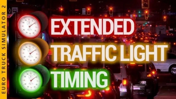 Extended Traffic Light Timing V1.3.7 ETS2 1.47