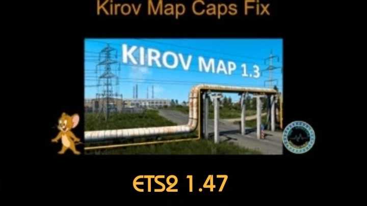 Kirov Map Caps Fix V1.0 ETS2 1.47