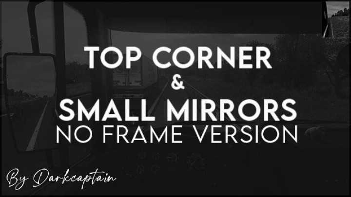 Top Corner & Small Mirrors No Frame Version ETS2 1.47