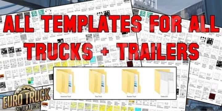 Complete Pack Of Truck & Trailer Templates V2.7 ETS2 1.47