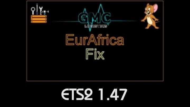 Eurafrica Fix V1.0 ETS2 1.47