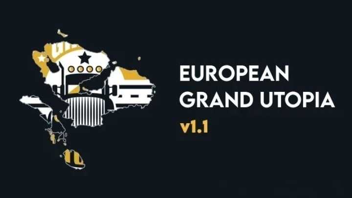 European Grand Utopia V1.1 ETS2 1.47