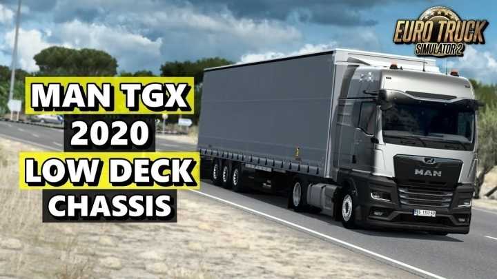 Man Tgx 2020 Low Deck Chassis V1.0 ETS2 1.47