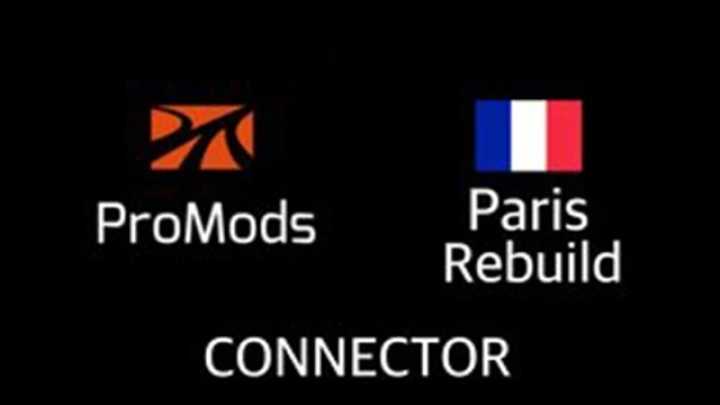 Promods + Paris Rebuild Road Connection ETS2 1.47