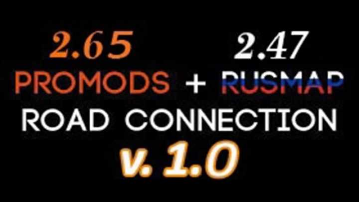 Promods+Rusmap Road Connection V1.0 ETS2 1.47