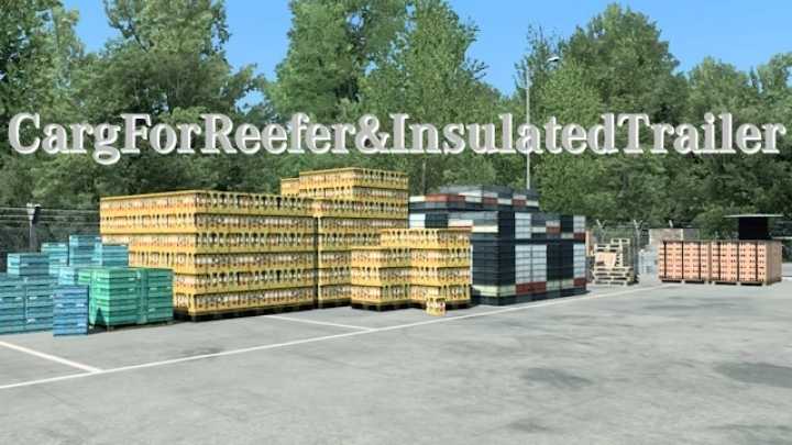Dry Goods For Reefer And Insulated Trailers ETS2 1.47