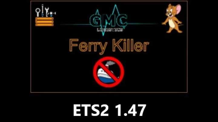 Ferry Killer V2.0 ETS2 1.47