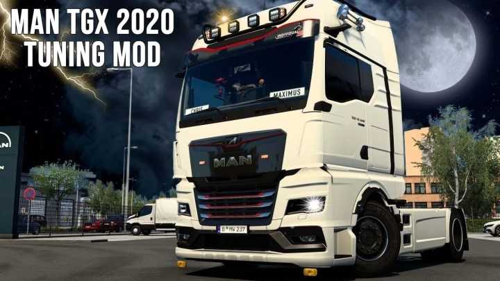 Man Tgx 2020 Tuning Mod V0.07 ETS2 1.47