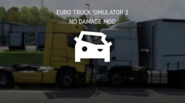 No Damage For All Trucks V1.0 ETS2 1.47