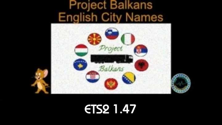 Project Balkans English City Names V1.0 ETS2 1.47