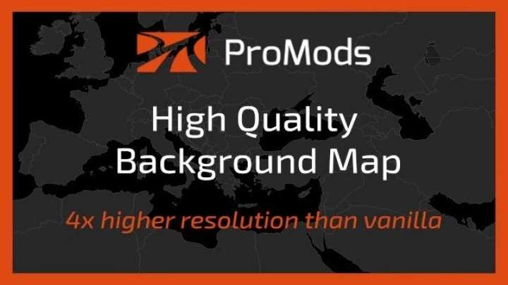 Promods High Quality Map Background V1.7 ETS2 1.47