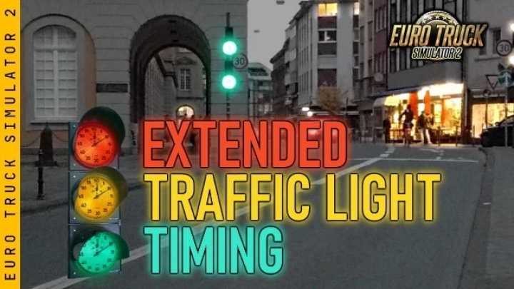 Extended Traffic Light Timing V1.3.10A ETS2 1.48