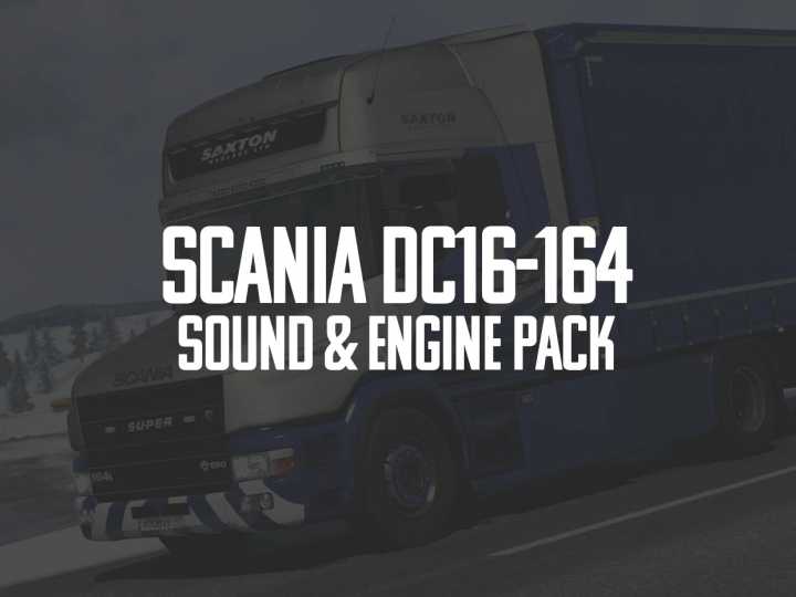 Scania Dc16-164 Sound & Engine Pack V1.2 ETS2 1.48